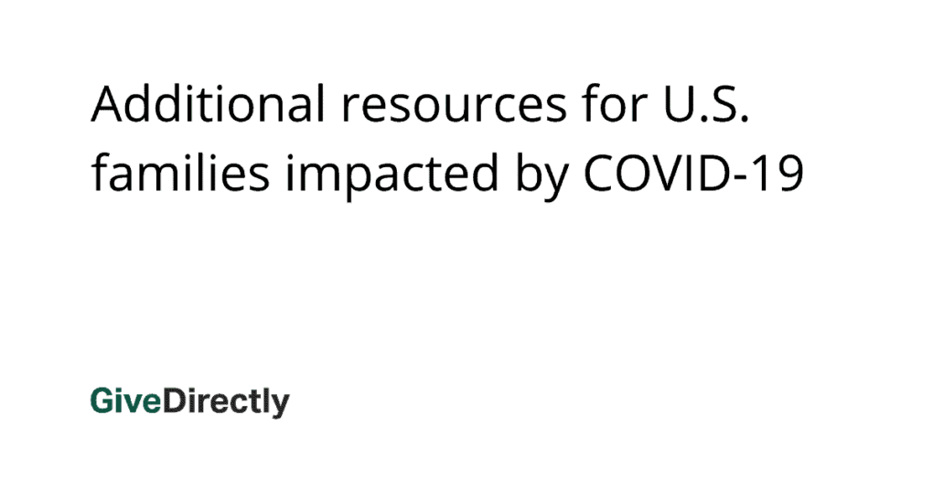 Additional resources for U.S. families impacted by COVID-19