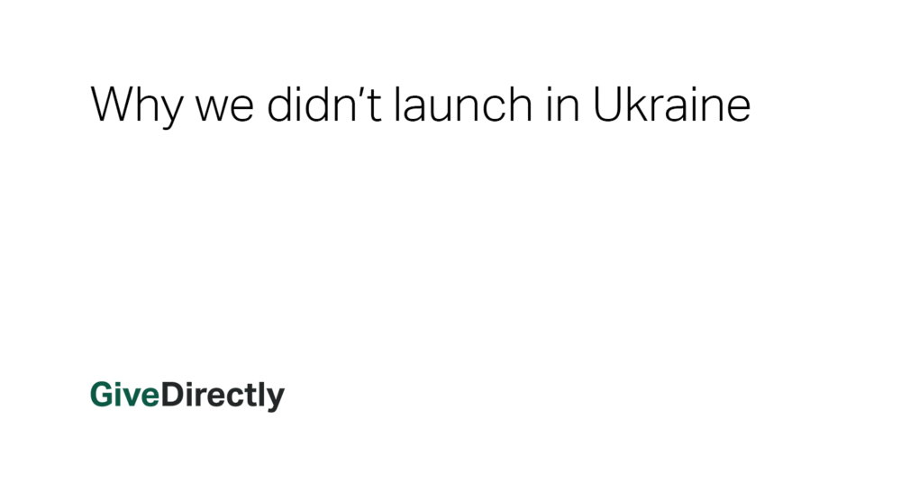 Why we didn’t launch in Ukraine