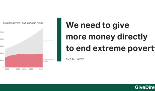 Give more money directly to end extreme poverty