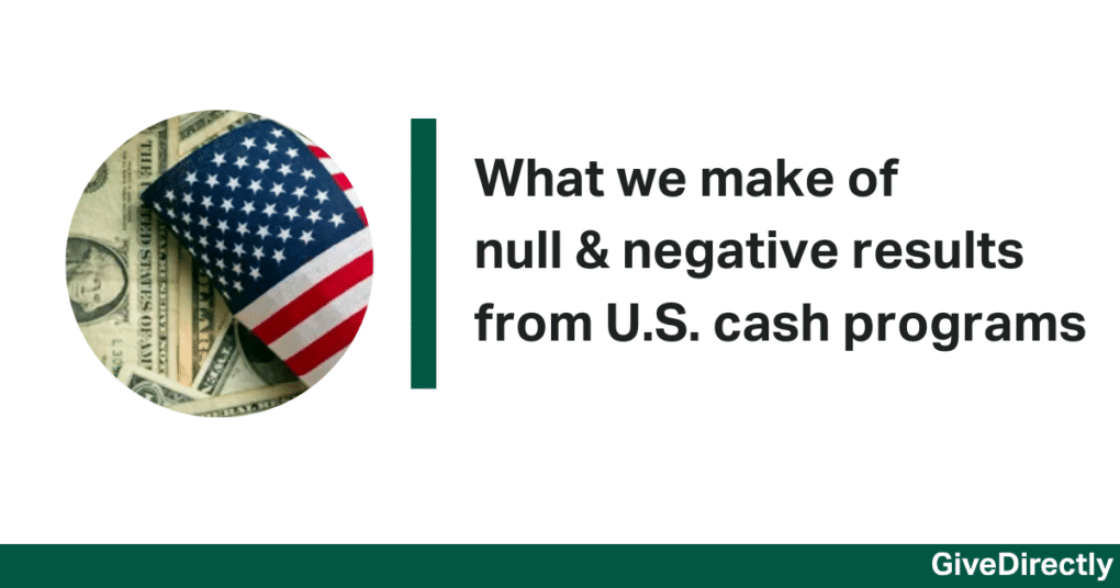 What we make of null and negative results from U.S. cash programs