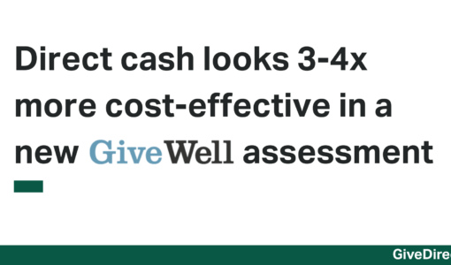 Direct cash looks 3-4x more cost-effective in a new GiveWell assessment